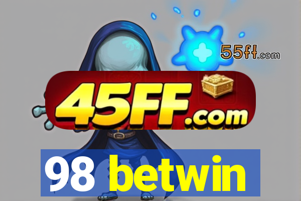 98 betwin